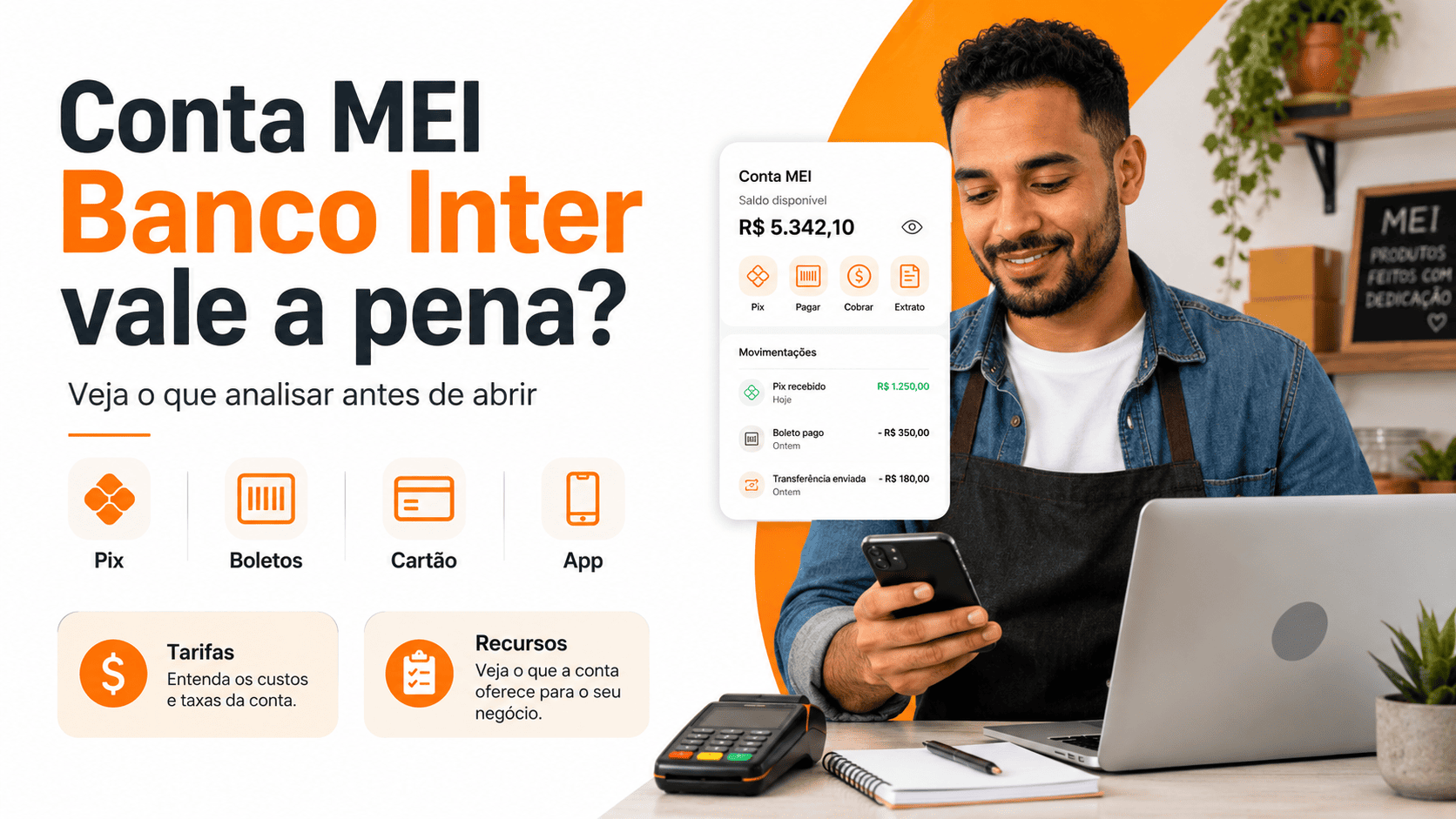 Conta MEI Banco Inter vale a pena Veja o que analisar antes de abrir