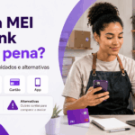 Conta MEI Nubank vale a pena Veja recursos, cuidados e alternativas